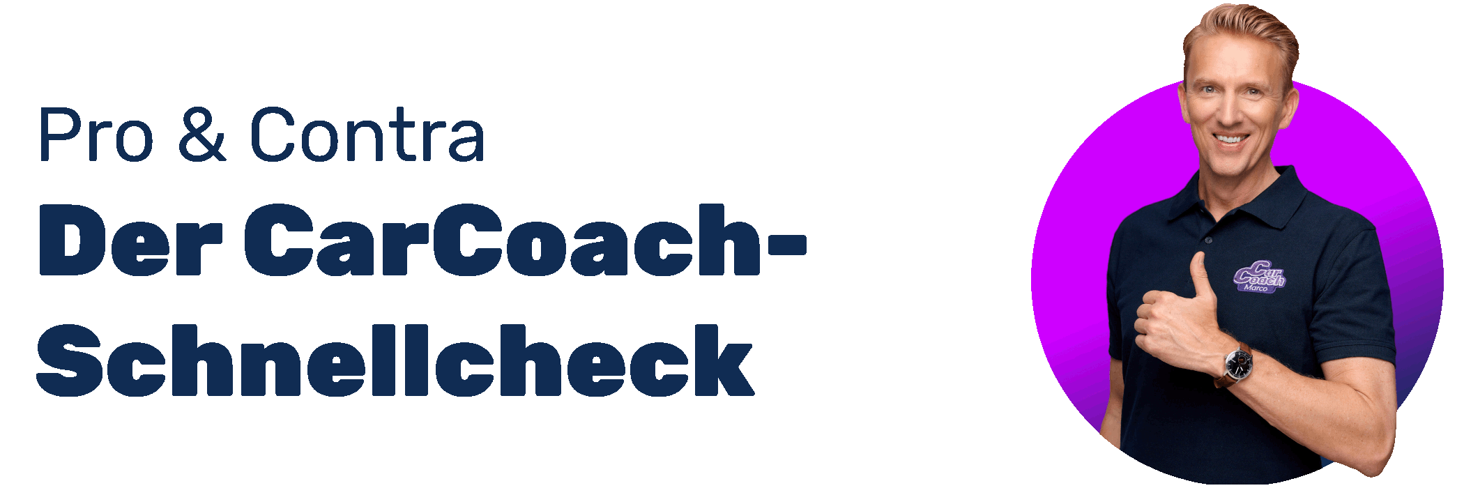 Testberichte - CarCoach-Schnellcheck - Pro & Contra - Marco