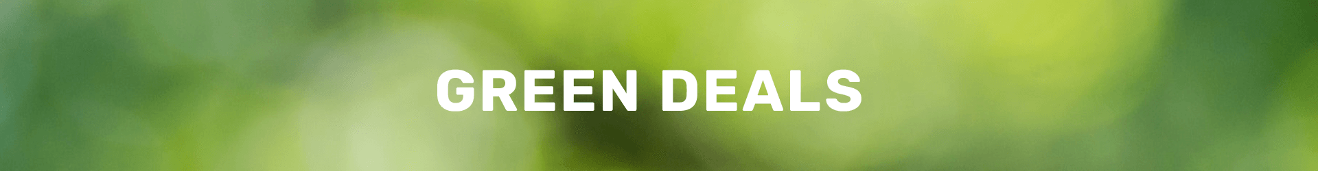 Green Deals Banner